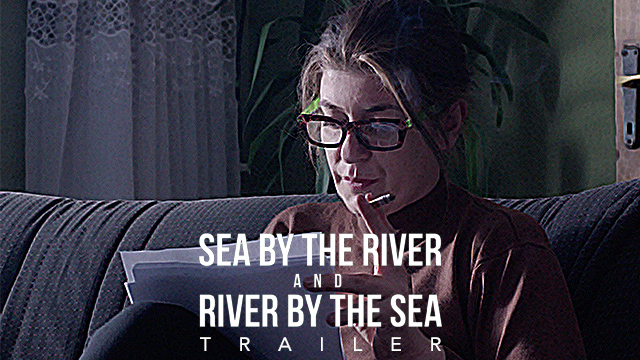 Trailer: Sea by the River and River by the Sea - Film artistik